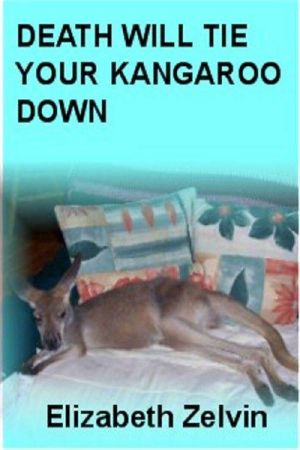 [Bruce Kohler 2.50] • Death Will Tie Your Kangaroo Down